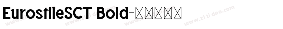 EurostileSCT Bold字体转换